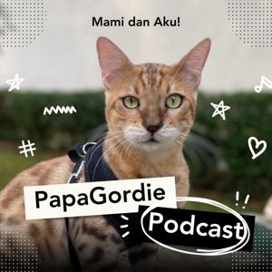 PapaGordie Podcast