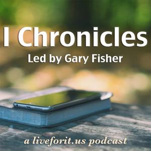 Liveforit I Chronicles Study