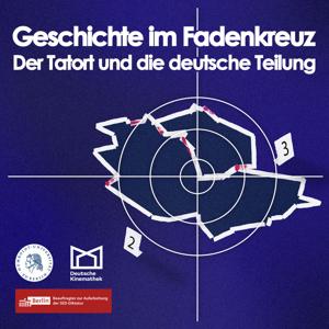 Geschichte im Fadenkreuz. Der Tatort und die deutsche Teilung