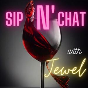 Sip N' Chat With Jewel