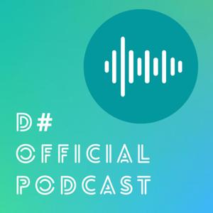 D# Official Podcast