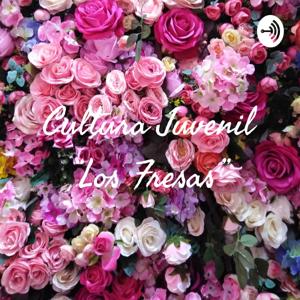Cultura Juvenil “Los Fresas”