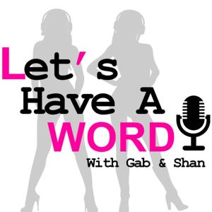 Let's Have A Word: The L Word Podcast