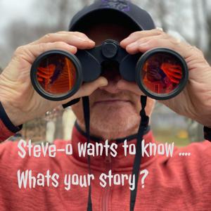 Steve-o wants to know .... What's your story ?