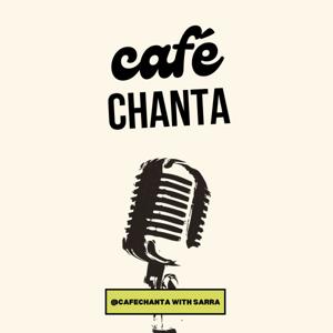 cafechanta with Sarra