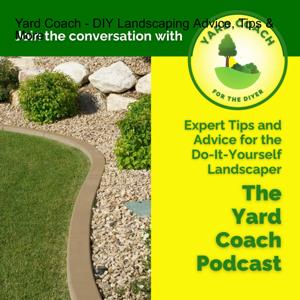 Yard Coach - DIY Landscape Education and Professional Advice