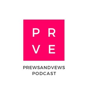 The Prewsandvews Podcast