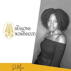 The Seasons of Womanhood