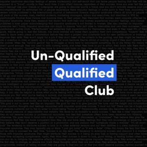 Un-Qualified Qualified Club