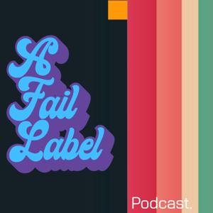 Podcast A Fail Lable