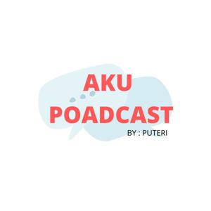 AKU POADCAST