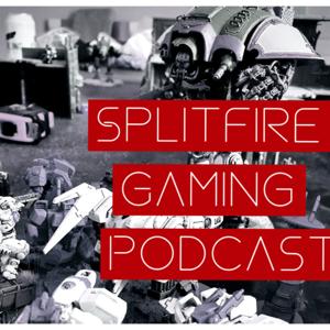 Splitfire Gaming Podcast