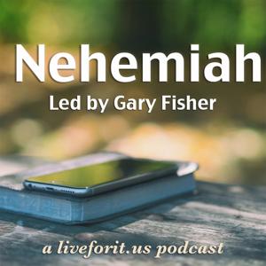 Liveforit Nehemiah Study