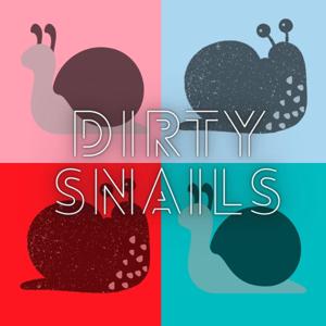 Dirty Snails