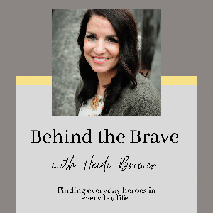 Behind The Brave