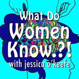 What Do Women Know.?!