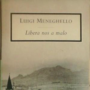 Libera nos a malo - audiolibro (Luigi Meneghello)