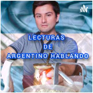 LECTURAS DE ARGENTINO HABLANDO