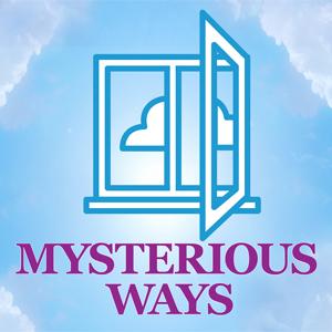 Mysterious Ways - Audio Podcast