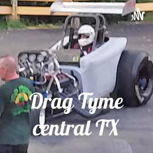 Drag Tyme central TX