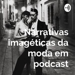 Narrativas imagéticas da moda em podcast