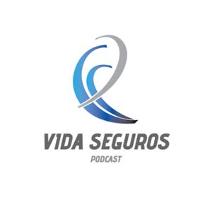 VIDA SEGUROS PODCAST