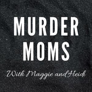 Murder Moms