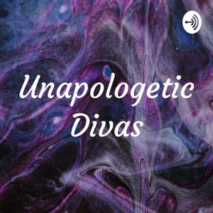 Unapologetic Divas