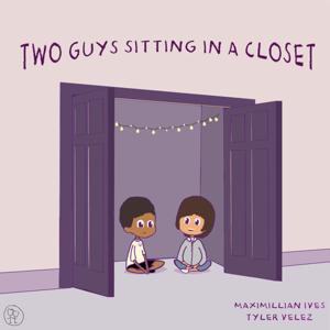 Two Guys Sitting in a Closet