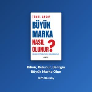 Büyük Marka Nasıl Olunur?
