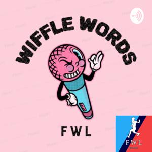 Wiffle Words by the FWL