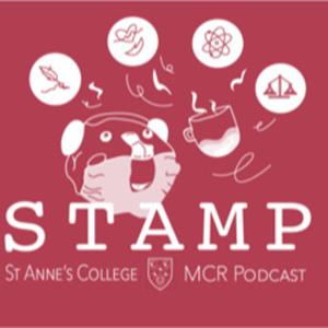 STAMP - St Anne's MCR Podcast