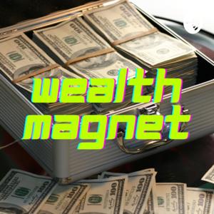 Wealth Magnet
