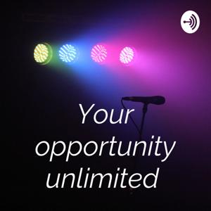 Your opportunity unlimited