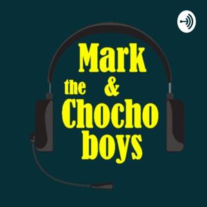 Mark and the Chocho Boys