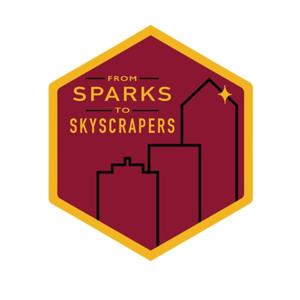 From Sparks To Skyscrapers Podcast