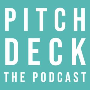 Pitch Deck the Podcast