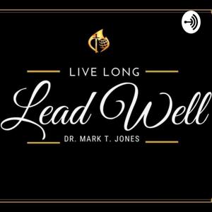 Live Long Lead Well