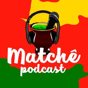 Matchê Podcast