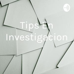 Tips En Investigacion