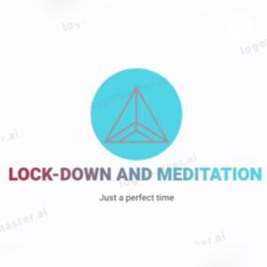 Lockdown And Meditation