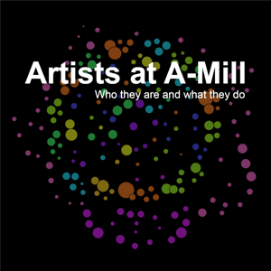 Artists at A-Mill