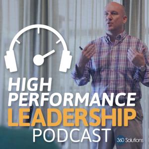 High Performance Leadership Podcast