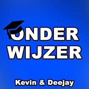 Onderwijzer by Kevin & Deejay