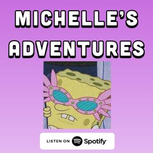 Michelle's adventures