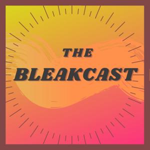 BleakCast