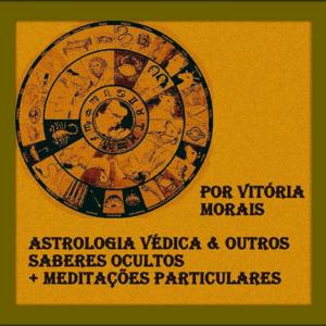 Astrologia Védica & Outras Sabedorias Antigas