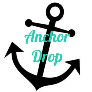 Anchor Drop