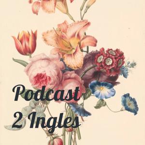 Podcast 2 Ingles