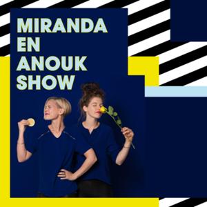 Miranda en Anouk Show